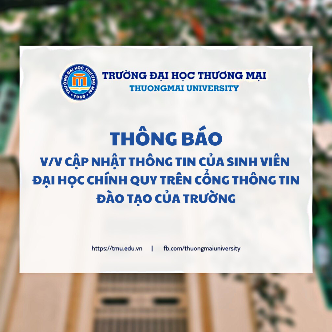 Thông báo về việc cập nhật thông tin của sinh viên đại học chính quy trên cổng thông tin đào tạo của Trường