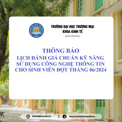 THÔNG BÁO LỊCH ĐÁNH GIÁ CHUẨN KỸ NĂNG SỬ DỤNG CÔNG NGHỆ THÔNG TIN CHO SINH VIÊN ĐỢT THÁNG 06/2024